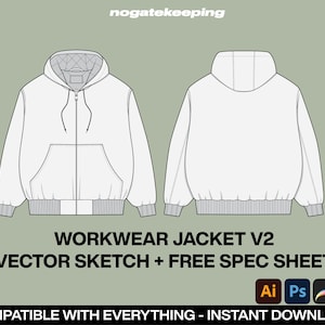 May include: A vector sketch of a white workwear jacket, front and back views, with a hood, zipper, and pocket. The text "WORKWEAR JACKET V2 VECTOR SKETCH + FREE SPEC SHEET" is displayed. The image also includes the text "COMPATIBLE WITH EVERYTHING - INSTANT DOWNLOAD!"