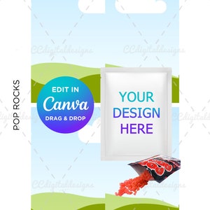 May include: A mockup of a blank white pouch with the text "YOUR DESIGN HERE" on a blue sky background with white clouds and green hills. The pouch is partially filled with red candy rocks and the text "EDIT IN Canva DRAG & DROP" is on a blue and purple circle.