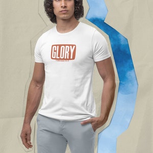 Glory Graphic Tee, 1 Corinthians 10:31 Shirt, Glory To God Shirt, To God Be the Glory Tee, Faith Glory Shirt, Christian Glory Shirt, t-shirt