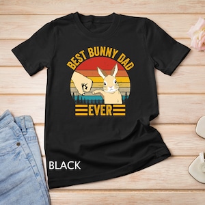 Men Best Bunny Dad Ever Vintage Rabbit Lover Father Pet Rabbit T-Shirt Sweatshirt