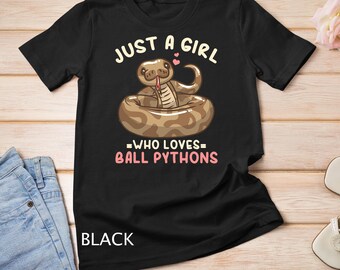 Ball Python Just a Girl Who Loves Ball Pythons T-Shirt Sweatshirt