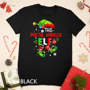 The Postal Worker Elf Christmas Elf Costume Lover Family T-Shirt Sweatshirt