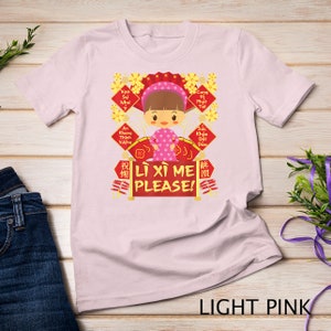 Li Xi Me Please Girl 2025 Kid Vietnamese Lunar New Year Men Women T-Shirt Sweatshirt
