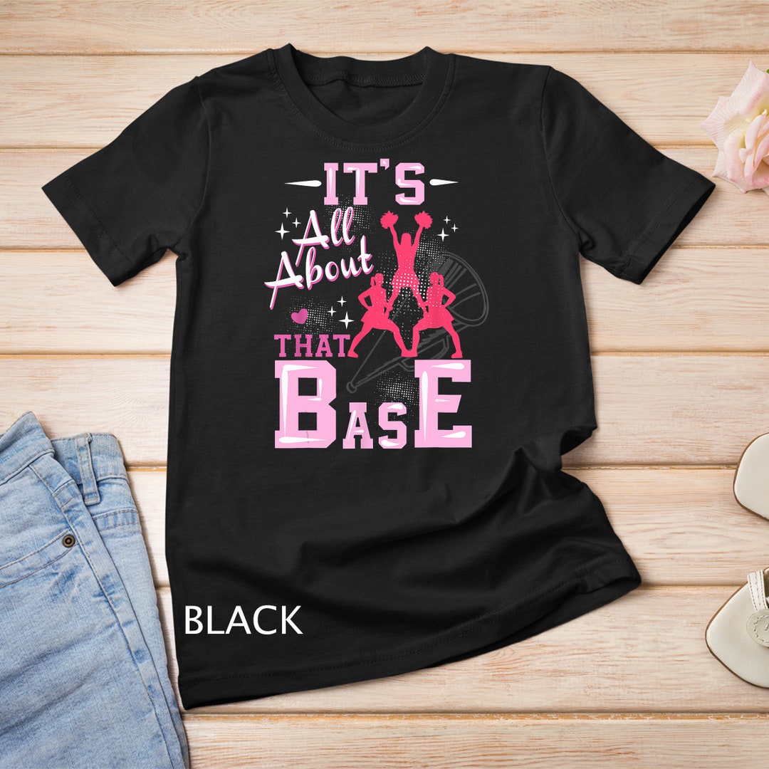 Funny Cheerleading All About That Base Cheer Leader Girls T-shirt