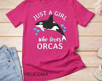 Just A Girl Who Loves Orcas Killer Whales Sea Ocean Gift T-Shirt Sweatshirt
