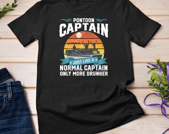 Funny Pontoon Captain Boat Lake Boating Beer Gift For Dad T-Shirt Sweatshirt