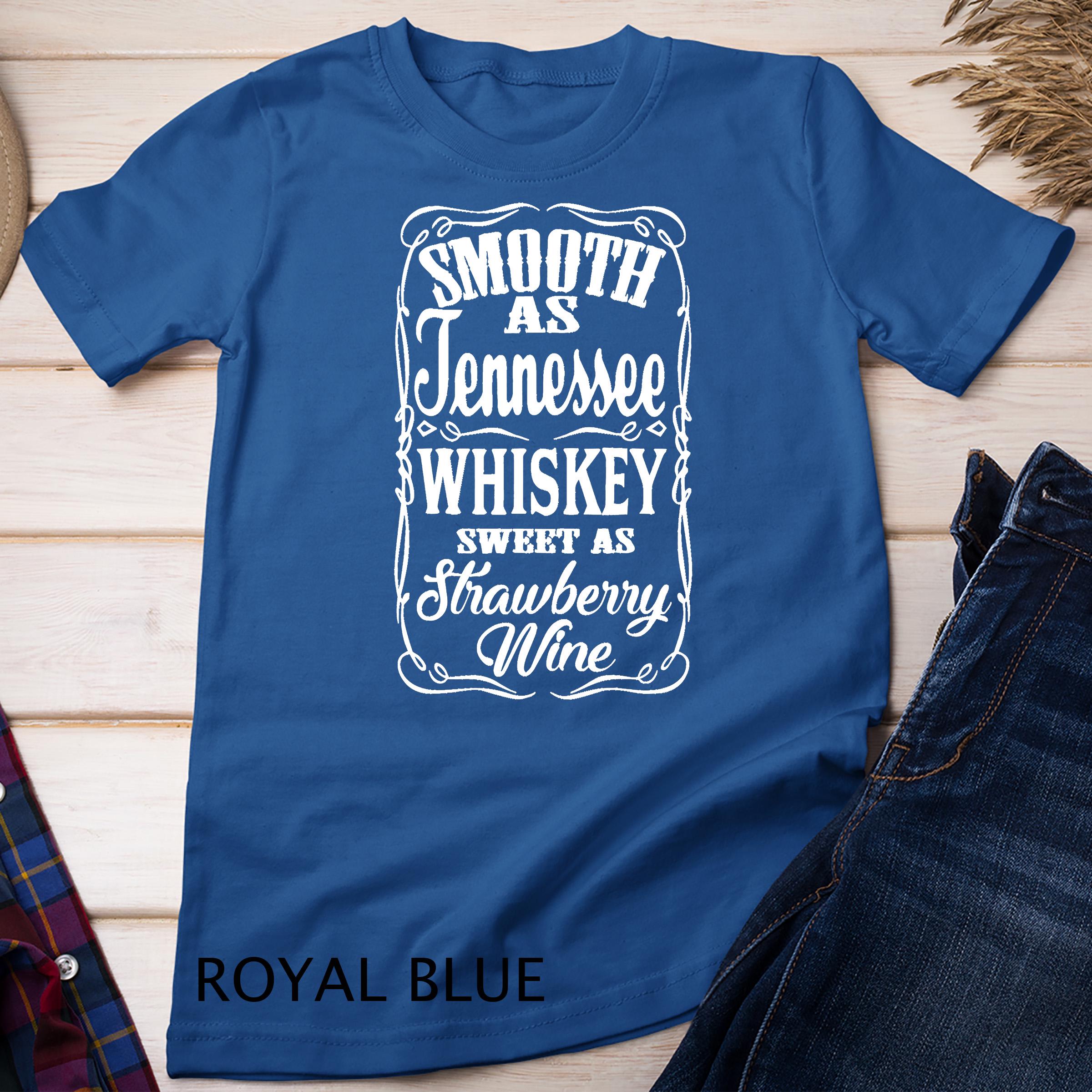 Smooth Tennessee Whiskey Strawberry Wine Country Rodeo T-shirt