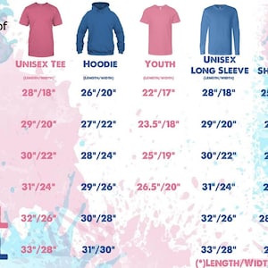 May include: A size chart for clothing with different styles, including a unisex tee, hoodie, youth tee, unisex long sleeve tee, and women's short sleeve tee. The chart shows the length and width measurements in inches for each size, from S to 3XL.