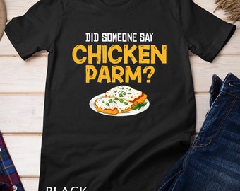 Chicken Parm Gift Parmigiana Parmesan Italian T-Shirt Sweatshirt