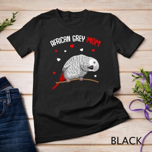 African Grey Parrot Mom Love Funny Women T-Shirt Sweatshirt