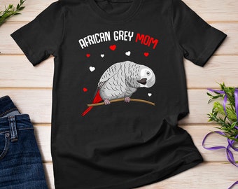 African Grey Parrot Mom Love Funny Women T-Shirt Sweatshirt