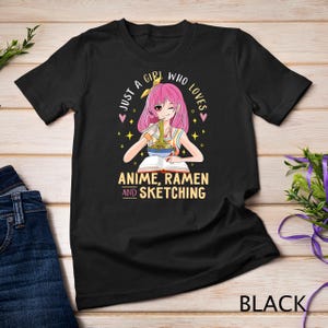 Just A Girl Who Loves Anime Ramen and Sketching Girl Anime T-Shirt Sweatshirt