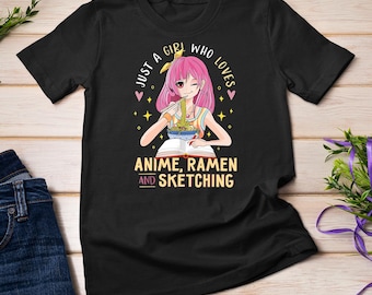 Just A Girl Who Loves Anime Ramen and Sketching Girl Anime T-Shirt Sweatshirt