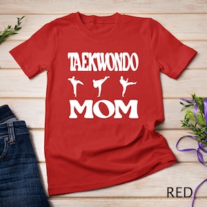 Proud Taekwondo Mom Of A Taekwondo Fighter Mama T-Shirt Sweatshirt