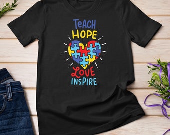 Autism Awareness Teacher Shirt Teach Hope Love Inspire Teachers Gift T-Shirt Sweatshirt
