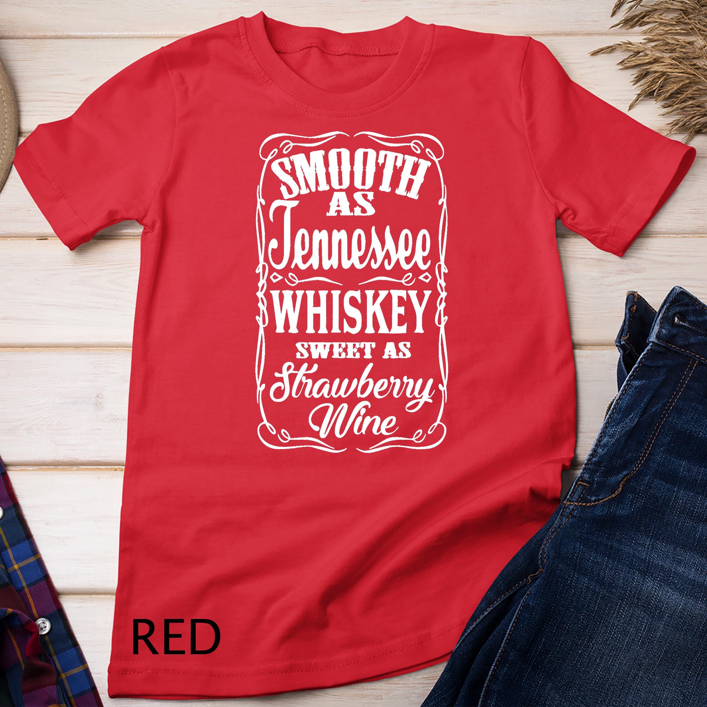 Smooth Tennessee Whiskey Strawberry Wine Country Rodeo T-shirt
