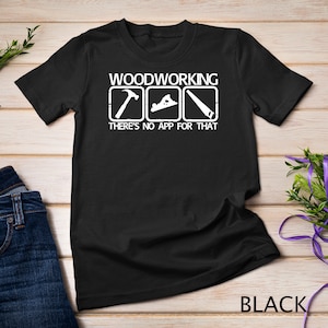 Woodworking Carpentry Tools Funny Carpenter&#39;s T-Shirt Sweatshirt