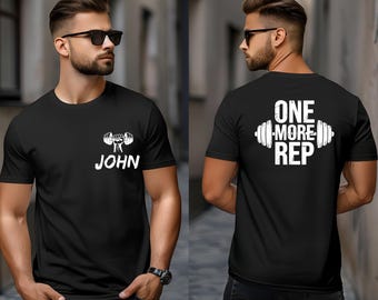 Personalized Gym Shirt, One More Rep Tshirt, Custom Weightlifting Gift, Workout Motivation Tee