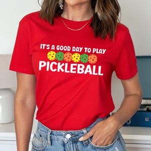 Pickleball Shirt, It’s a Good Day to Play Pickleball Tshirt, Pickleball Lover Gift Tee, Sporty Tee, Pickleballer Outfit