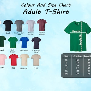 May include: Adult t-shirt size chart with measurements in inches for chest and length. The chart shows 10 different t-shirt colors: white, black, heather dark grey, athletic heather, heather maroon, forest, kelly green, true royal, midnight navy, pink, red, natural, and tan.