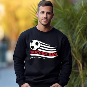 Soccer Dad Sweatshirt, Soccer Lover Gift, Game Day, Soccer Player Hoodie