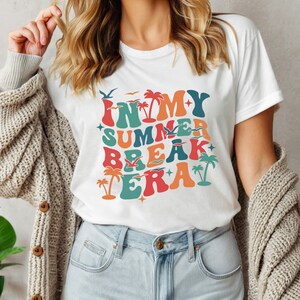 In My Summer Break Era Shirt, School Out for Summer Shirt, End of School Tshirt, Last Day of School Shirt, Summer Break Shirt, Beach Tee