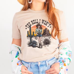 The Hell I Won&#39;t Shirt, Retro Western Shirt, Vintage Tshirt, Retro Motivational Gift, Western Aesthetic, Cowboy Attitude Tee, Gift for Her