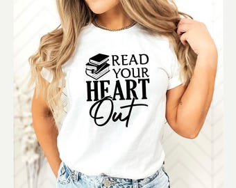 Read Your Heart Out Shirt, National Library Week Tshirt, Library Day Reading Tee, Bookish Shirt