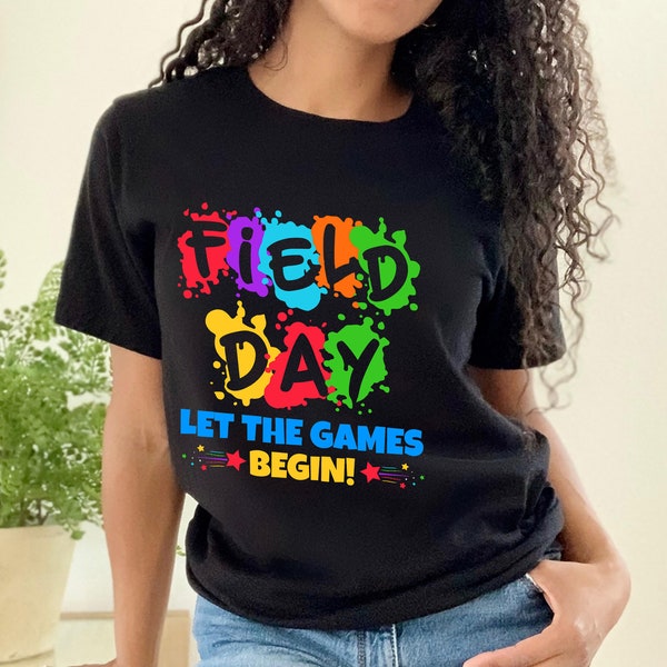 Field Day Shirt, Happy Field Day Tee, Funny Teacher Shirts, End Of School Year Tshirt, Let The Games Begin Shirt, School Game Day T-shirt