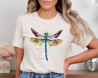 Dragonfly Shirt, Smile Often Think Positively Give Thanks Motivational Tee, Inspirational Gift