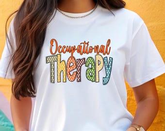 Occupational Therapy Shirt, OT Assistant Tee, Special Education Tshirt