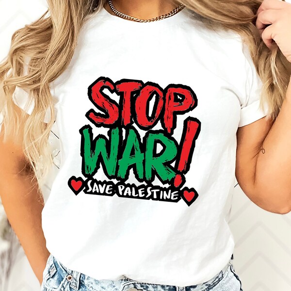 No War Shirt, No to War Shirt, Stop War Shirt, War Protests Shirt, Anti-War Shirt, Activist Shirt, Gaza Shirt, Save Palestine, for Gaza