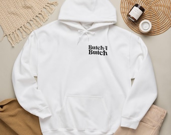 Butch4Butch Unisex Hoodie