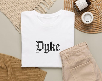 Dyke Embroidered T-Shirt, gothic font