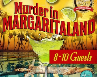 May include: A colorful illustration of a tropical scene with a margarita glass, palm trees, and the text "Murder in Margaritaland" and "8-10 Guests". The image also includes a gold seal with the text "100+ Pages Professionally Designed".