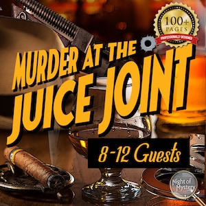 Murder at the Juice Joint |Roaring 20s Speakeasy Murder Mystery Party Game|Prohibition WhoDunIt 1920s Gangster Mafia Party Theme|8-12 Adults