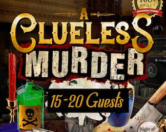 May include: A Clueless Murder mystery game with a vintage aesthetic. The title is in gold lettering with a red background. The game is for 15-20 guests.