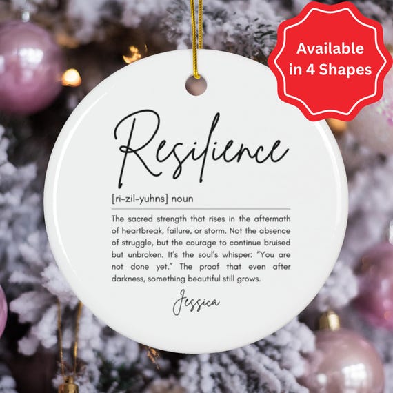 Ceramic Ornament, Resilience Quote Personalized Christmas Tree Decor, Inspirational Holiday Gift, Custom Name Decoration, Unique Remembrance