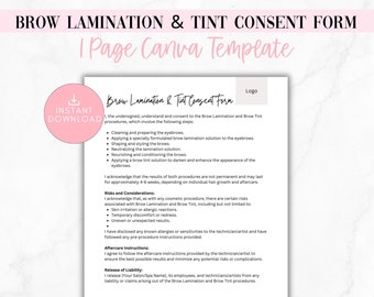 May include: A printable consent form for brow lamination and tint services. The form includes a logo placeholder, a list of procedures, risks and considerations, aftercare instructions, and a release of liability statement. The form is designed for beauty professionals to use with their clients.