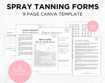 May include: A set of nine printable spray tanning forms for a business. The forms include a client intake form, a client consent form, a payment information form, a cancellation policy, and a spray tanning aftercare form. The forms are designed in a minimalist style with a light gray background and black text. The text "SPRAY TANNING FORMS" is at the top of the page in a large, bold font.
