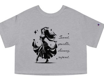 Perfetta per lezioni di danza e spettacoli "Sweat, Sparkle, Shimmy Repeat" T-shirt da danza del ventre corta, ottimo regalo