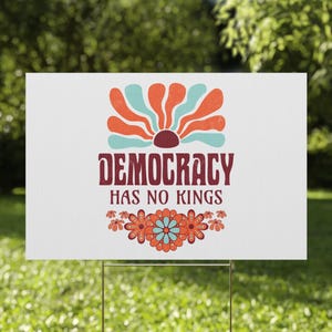 Subtle Anti Trump Protest Plastic Yard Sign, Political Activist Lawn Decoration, Democracy Has No Kings, Resistance No Kings in America 1776