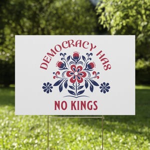 Subtle Anti Trump Protest Plastic Yard Sign, Political Activist Lawn Decoration, Democracy Has No Kings, Resistance No Kings in America 1776