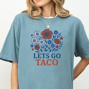 Let&#39;s Go Taco Trump Shirt, Trump Always Chickens Out Anti MAGA Tee, Funny Political Protest T-Shirt, Comfort Colors