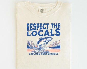 Respect Local Wildlife Tshirt, Protect National Parks, Camping Outdoors Granola Girl Shirt, Environmental Tshirt, Comfort Colors