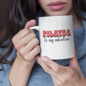 Pilates is My Valentine Mug, Pilates Gift for Valentine&#39;s Day