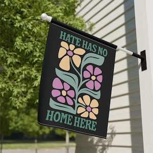 Hate Has No Home Here House Flag, Liberal Yard Flag, Subtle Anti Trump, Progressive Flags, Resistance