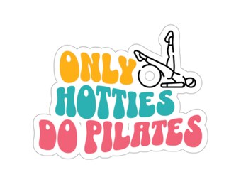 Only Hotties do Pilates Sticker