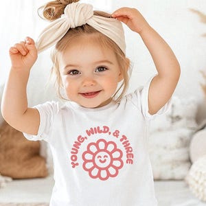 Young Wild and Three Birthday Shirt, 3rd Birthday Party, Toddler Girl Birthday Party Outfit, Birthday Gift for Daughter