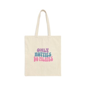 Pilates Tote Bag Only Hotties Do Pilates, Pilates Gifts
